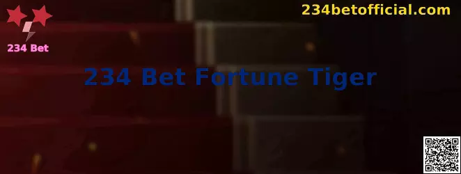 234 Bet Fortune Tiger
