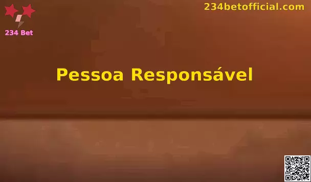 Pessoa Responsável na 234 Bet